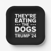 彼らは食べ犬のディベートおもしろいトランプ引用文 ペーパープレート (正面)