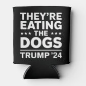 彼らは食べ犬のディベートおもしろいトランプ引用文 缶クーラー (正面)