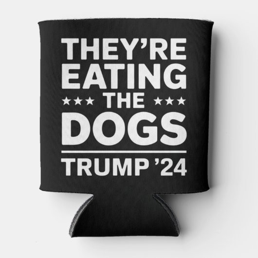 彼らは食べ犬のディベートおもしろいトランプ引用文 缶クーラー (正面)