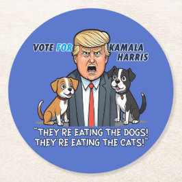 彼らは食べThe Dogs おもしろい Trump Kamala 2024 ラウンドペーパーコースター