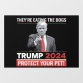彼らは食べThe Dogs Trump 2024の討論だ ウィンドウサイン (シート)