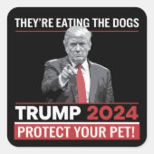 彼らは食べThe Dogs Trump 2024の討論だ スクエアシール (正面)