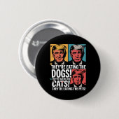 彼らは食べThe Dogs Trump Vs Kamala 2024 選 缶バッジ (正面&裏面)