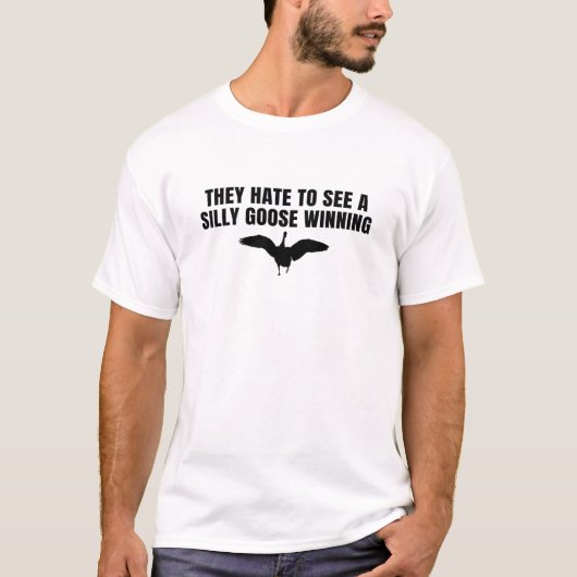 彼らは鵞鳥のジョーク間抜けを見るのが嫌おもしろいいだ Tシャツ (正面)