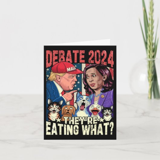 彼らは2024年食べの討論おもしろい選挙のペットだ カード (正面)