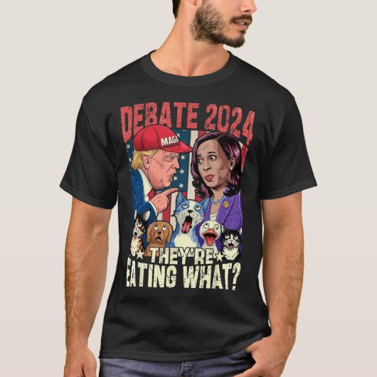 彼らは2024年食べの討論おもしろい選挙のペットだ Tシャツ (正面)