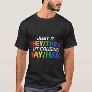 彼らはMay Hem LGBTゲイのレズを引き起こすだけ Tシャツ