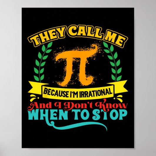 彼らはMe Pi数学ギーク先生3.14 Pi Dayと呼ぶ ポスター (正面)