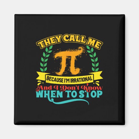 彼らはMe Pi数学ギーク先生3.14 Pi Dayと呼ぶ マグネット (正面)