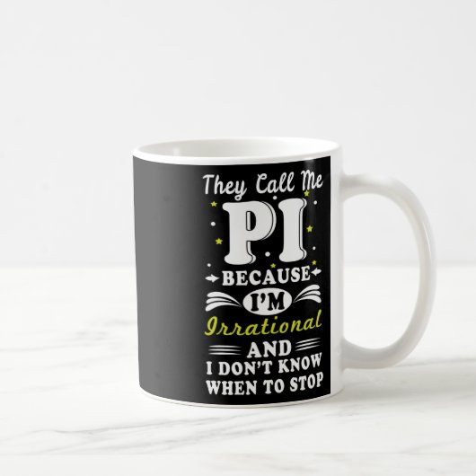 彼らはPi非理数数学ギーク数学おたくPi日と呼ぶ コーヒーマグカップ (右)