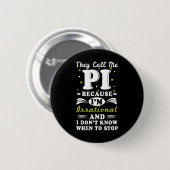 彼らはPi非理数数学ギーク数学おたくPi日と呼ぶ 缶バッジ (正面&裏面)