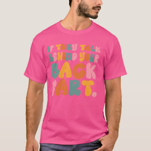 彼らもしは後ろ向きに話す Tシャツ