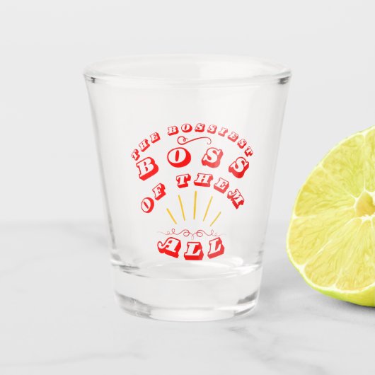 彼ら全員の最高のボス ショットグラス (正面)