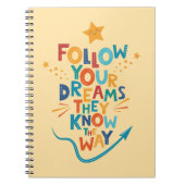 彼ら後を追はインスピレーションの方法を知っているあなたの夢 ノートブック (正面)
