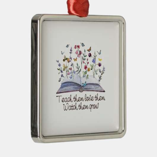 彼ら教えは彼らが成長するのを見て彼らを愛している メタルオーナメント (右)