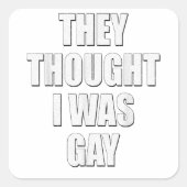 彼ら考えは私はゲイインターネットミーム彼ら考えだ スクエアシール (正面)