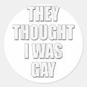 彼ら考えは私はゲイインターネットミーム彼ら考えだ ラウンドシール (正面)