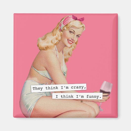 彼ら考えは私熱狂するは、考え私は怒る マグネット (正面)