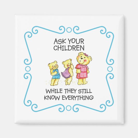 彼ら頼がまだすべてを知っている間あなたの子供 マグネット (正面)