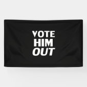 彼を投票して白黒モダンはっきりしたタイポグラフィ 横断幕 (横)