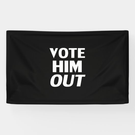 彼を投票して白黒モダンはっきりしたタイポグラフィ 横断幕 (横)