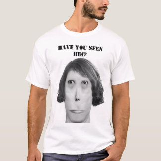 彼を見ましたか? Tシャツ