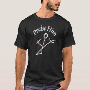 彼を賞賛して下さい Tシャツ