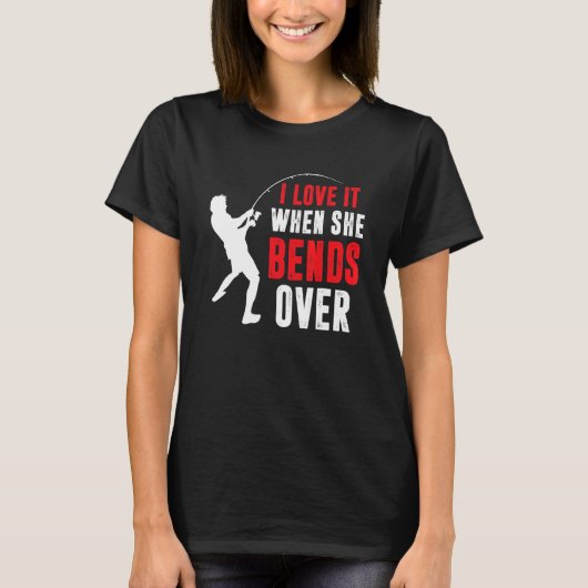彼女がかがむ時好きな釣り好き Tシャツ (正面)