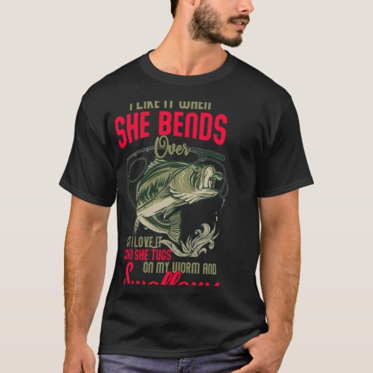 彼女がかがんだ時が好きです 楽しい釣り Tシャツ (正面)