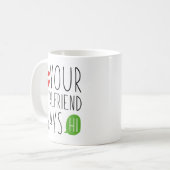 彼女がよろしくって言ってた コーヒーマグカップ (正面左)