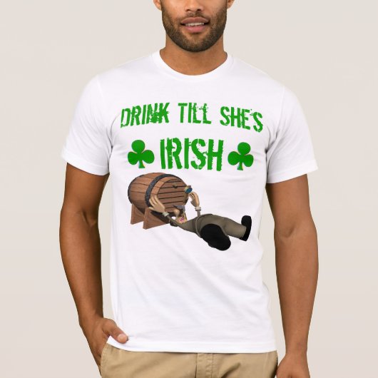 彼女がアイルランドのTシャツであるまで飲み物 Tシャツ (正面)