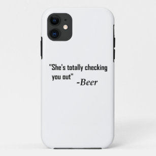 「彼女が完全に君をチェックしている」 - Beer iPhone 11 ケース