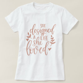 彼女が愛した人生をデザインした ブロッサムピンクの名言 Tシャツ