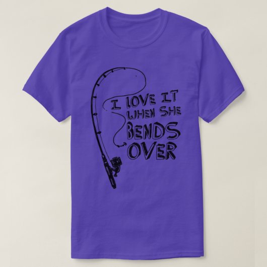 彼女が漁師Fへの贈り物を甘やかすとき、私はそれが大好き Tシャツ (デザイン正面)