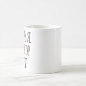 彼女が私がディップするとき、ママと私 コーヒーマグカップ (中央)