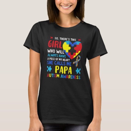 彼女が私をパパ父自閉症と呼ぶこの女の子 Tシャツ (正面)