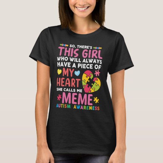 彼女が私をミーム自閉症と呼ぶ女の子が待っている Tシャツ (正面)