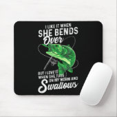 彼女が贈り物の贈り物に屈むとき私はそれを魚釣りが好き マウスパッド (マウス)