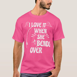 彼女が魚釣りロッドReの上で曲がるおもしろいと、私はそれを愛する Tシャツ