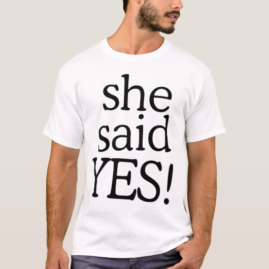 彼女が「はい」と言いました!!!!! | プロポーズ祝いデザイン Tシャツ (正面)