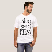 彼女が「はい」と言いました!!!!! | プロポーズ祝いデザイン Tシャツ (正面フル)