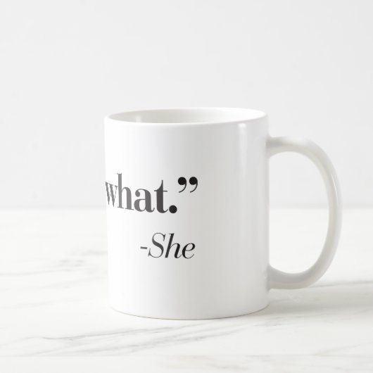 "彼女が"コーヒー・マグを言ったことである コーヒーマグカップ (右)