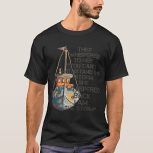 彼女にささやいた「あなたは耐えられない」 Tシャツ