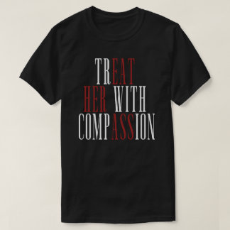 彼女に優しく接して Tシャツ