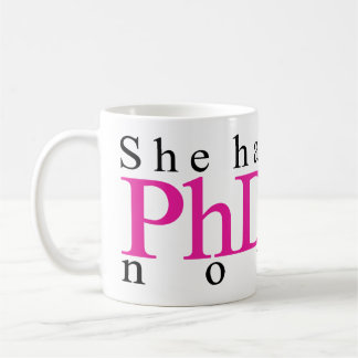 彼女にPhDが今あります コーヒーマグカップ