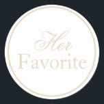 彼女のお気に入りのステッ結婚クベージュアイボリーカーキ ラウンドシール<br><div class="desc">これらの結婚結婚式の引き出物ステッカーでパーソナライズされたお祝いを強化。結婚式の引き出物にエレガンスのtouchを追加するのに最適な、これらのカスタムスタイルラベルは、あなたの特別なユニーク日をより記憶に残すことができるように設計されている。色とフォントの幅広い範囲から選択し、名前カスタマイズ、結婚式の日付、特別なメッセージであなたの結婚式用シールをパーソナライズし、パーソナライズする。クラシック、素朴、結婚ヴィンテージ、など様々なテーマに最適モダン。美しく見えるように作られた耐久性のある素材で作られた。彼らは好みのバッグ、ボックス、ボトルを含むさまざまな表面にしっかりと付着する。の結婚式の引き出物飾バッグ、ギフトボックス、ミニボトル、手作りのおやつにぴったり。私たちのステッカーはスタイリッシュ結婚式の引き出物にtouchを提供し、あなたの贈り物はあなたのお祝いと同じくらい記憶に残る。各ステッカーには、アプリケーション用の剥離及びスティック裏地がシンプル付いている。</div>