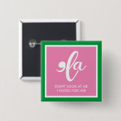 彼女のピンクの緑のカマラに投票した私を見ない 缶バッジ (正面&裏面)