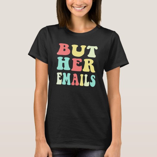 彼女のメールは 引用 クール 彼女のメールは Tシャツ (正面)