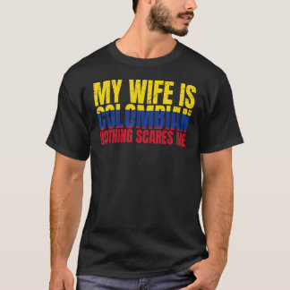 彼女のユーモア私の妻はコロンビアの何の傷跡ではない Tシャツ