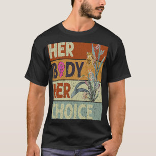 彼女の体彼女の選択フェミニストウーマンフローラフェミニス Tシャツ